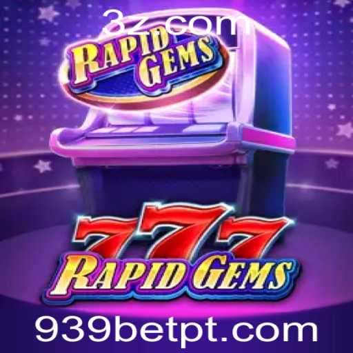 Como Jogar RapidGems777 e Conquistar Vitórias no 939bet